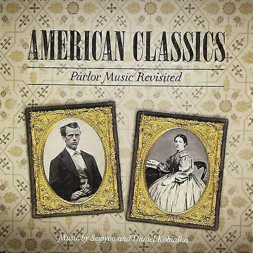 Semyon amp Daniel Kobialka American Classics CD (2017) NEW
