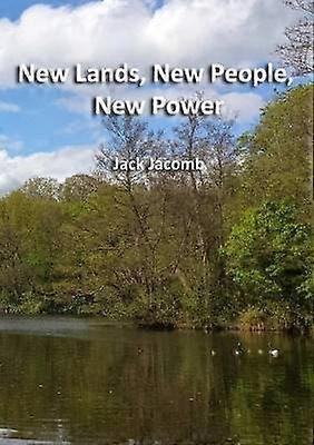 New Lands New People New Power