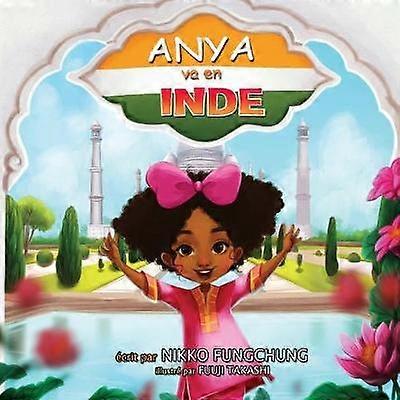 Anya va en Inde