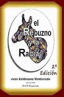 El Rebuzno y La Rabia