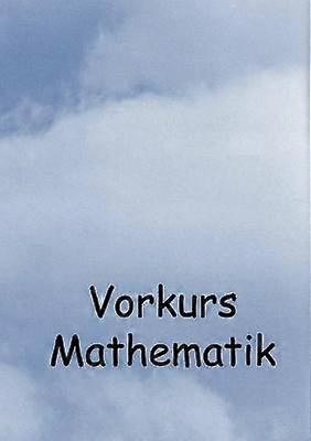 Vorkurs Mathematik
