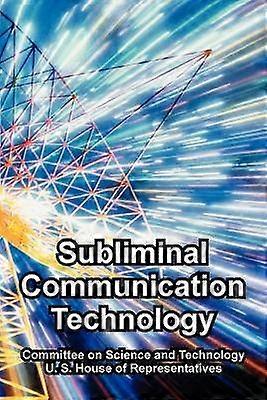 Subliminal Communication Technology