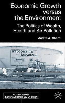 Economic Growth Versus the Environment