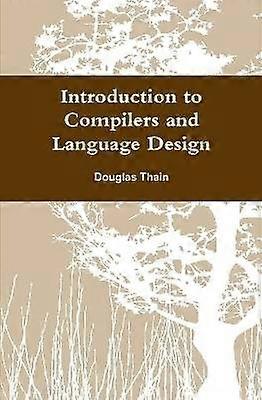 Introduction to Compilers and Language Design