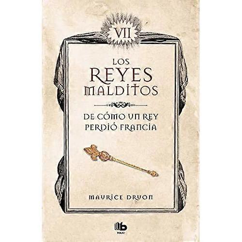 De cómo un rey perdió  Francia