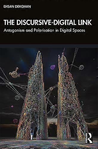 The Discursivedigital Link by Dehghan & Ehsan Queensland University of Technology & Australia Paperback