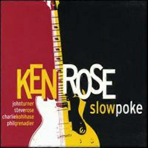Ken Rose Slow Poke CD