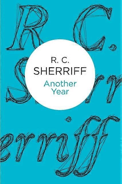 Another Year - R C Sherriff