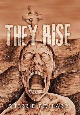 They Rise
