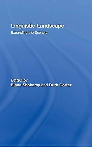 Linguistic Landscape: Expanding the Scenery