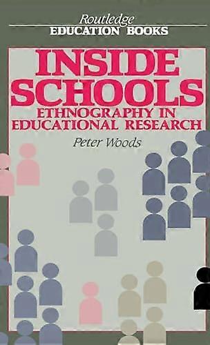Inside Schools Ethnography in Schools