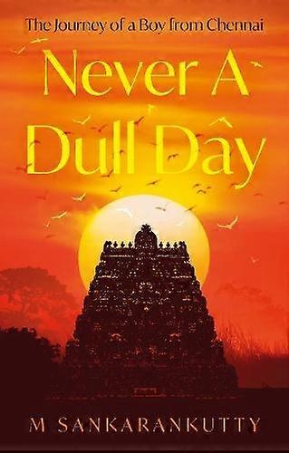 Never A Dull Day - M Sankarankutty