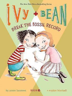 Ivy and Bean Break the Fossil Record