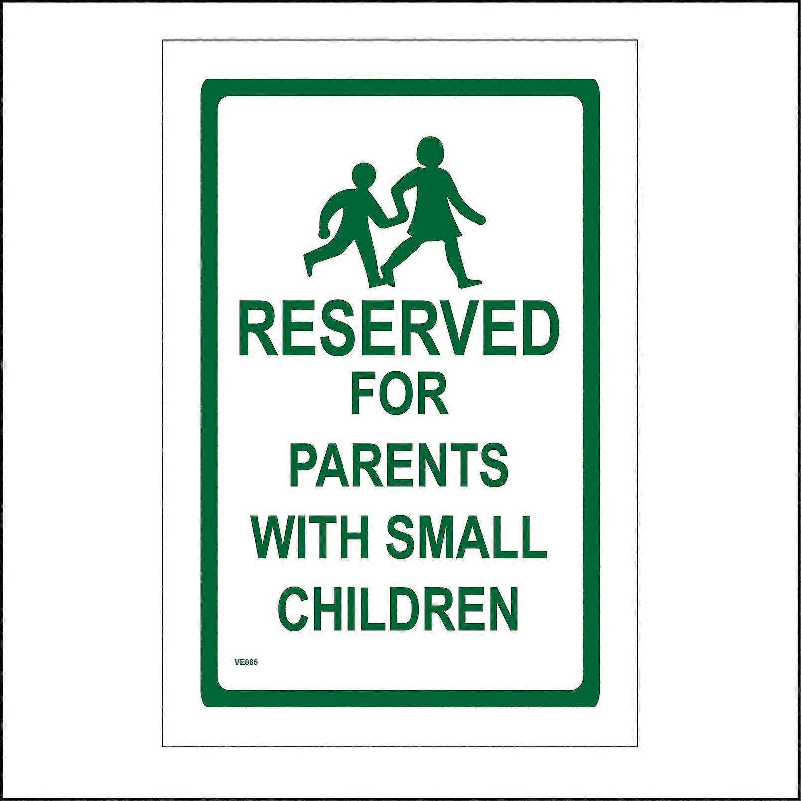 VE065 Reserved For Parents With Small Children Sign with Mum Child