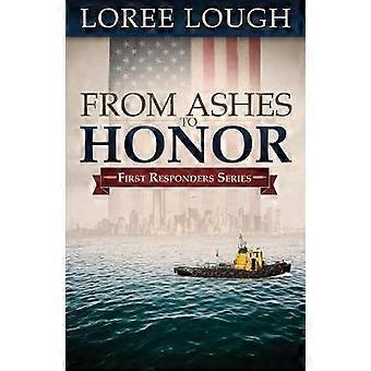 From Ashes to Honor
