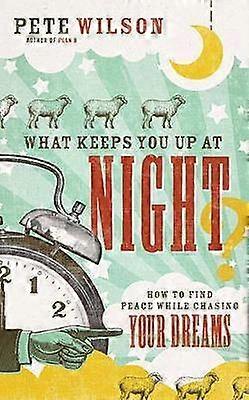 What Keeps You Up at Night?