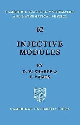 Injective Modules 62 Cambridge Tracts in Mathematics Series Number 62