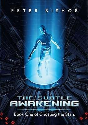 The Subtle Awakening