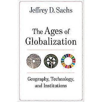 Globalisaation aikakausi: maantiede, teknologia ja instituutiot