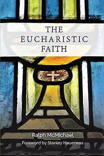 The Eucharistic Faith