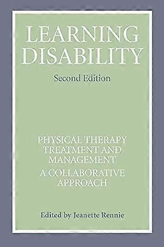 Learning Disability: Physical Therapy Treatment and Management - A Collaborative Appoach