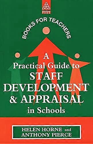Practical Guide to Staff Development &amp; Appraisal in Schools