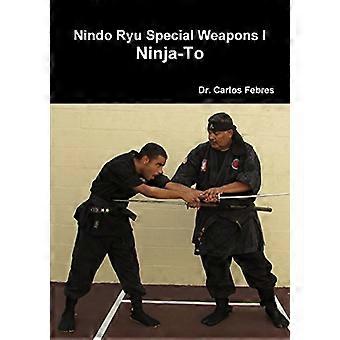 Nindo Ryu specialvapen I Ninja-To