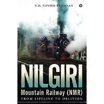 Nilgiri-Bergbahn (NMR): Von der Lebensader ins Vergessen