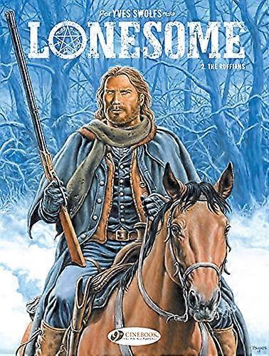 Lonesome Vol. 2: Les Ruffians