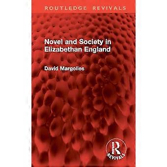 Novel and Society in Elizabethan England