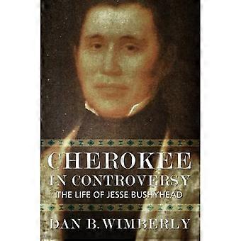 Cherokee en litige : la vie de Jesse Bushyhead