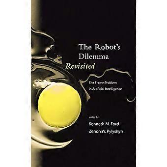 The Robots Dilemma Revisited The Frame Problem in Artificial Intelligence