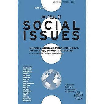 Intergroup Relations in Post Apartheid South Africa Change and Obstacles to Change