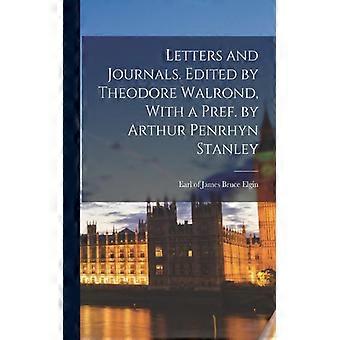 Letters And Journals. Edited By Theodore Walrond With A Pref. By Arthur Penrh - Creative Media Partners LLC - Paperback - English Book - History