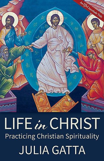 Life In Christ by Julia Gatta Paperback
