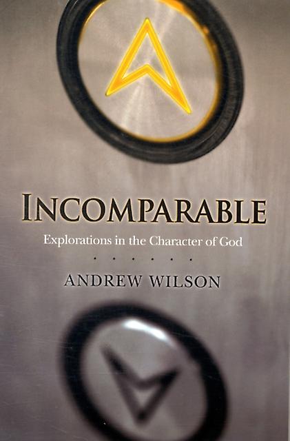 Incomparable Revised Edition by Andrew Wilson Paperback