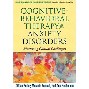 Thérapie cognitivo-comportementale pour les troubles anxieux - Hackmann, Ann