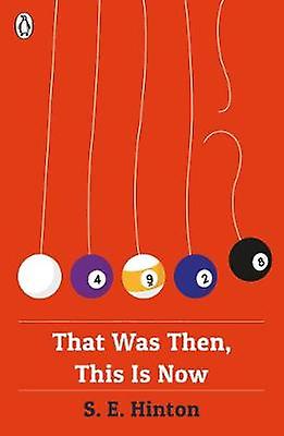 That Was Then This Is Now by S E Hinton Paperback