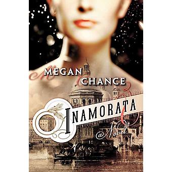 Inamorata - Megan Chance