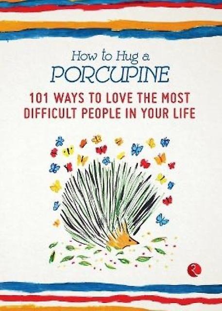 How To Hug A Porcupine by Debbie Joffe Ellis Paperback