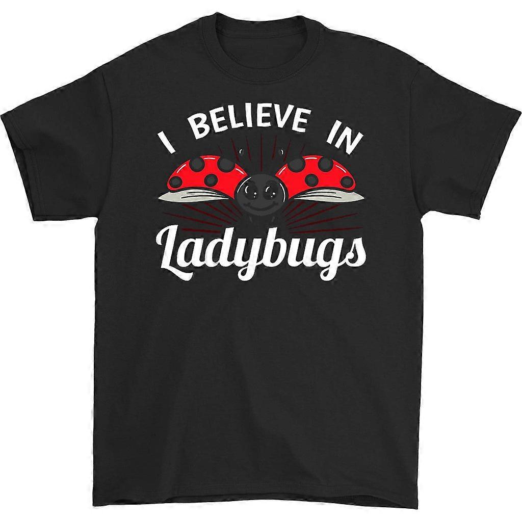 Tricou I Believe In Ladybugs