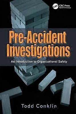 Pre-Accident Investigations