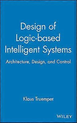 Design of Logic-Based Intelligent Systems