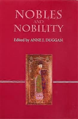Nobles and Nobility in Medieval Europe