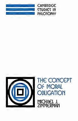 The Concept of Moral Obligation