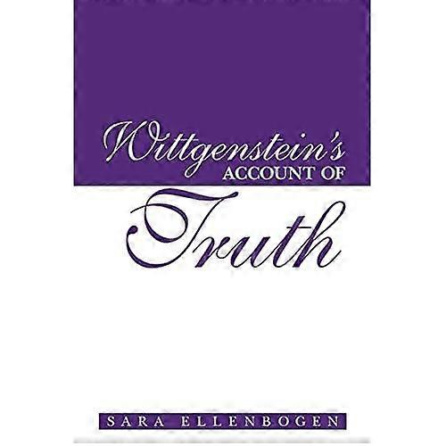 Wittgenstein's Account of Truth