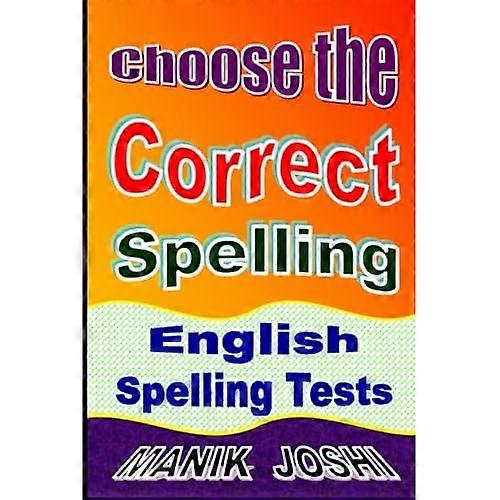 Choose the Correct Spelling: English Spelling Tests