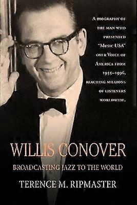 Willis Conover transmite jazz în lume