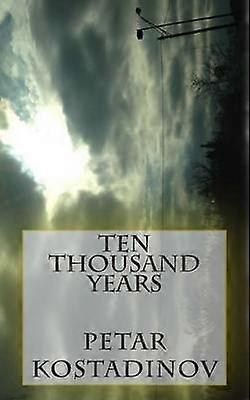 Ten Thousand Years