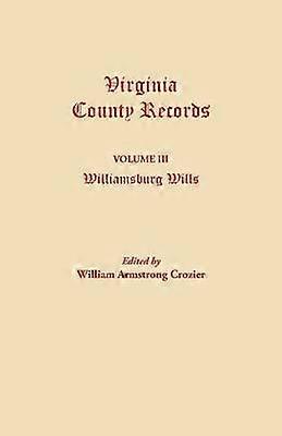 Virginia County Records. Volume III